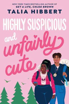Highly suspicious and unfairly cute by Talia Hibbert,