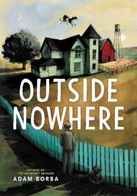 Outside nowhere by Adam Borba,