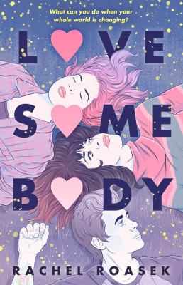 Love somebody by Rachel Roasek