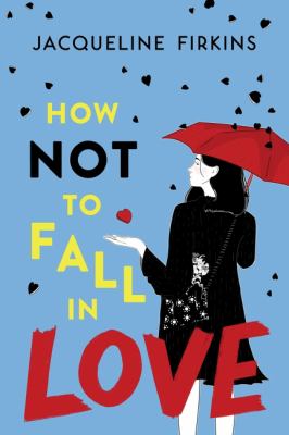 How not to fall in love by Jacqueline Firkins