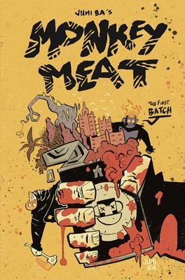 Juni Ba's Monkey Meat by Juni Ba