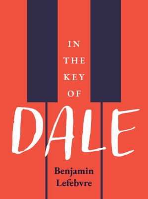 In the key of Dale by Benjamin Lefebvre, (1977-)