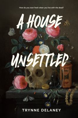 A house unsettled by Trynne Delaney