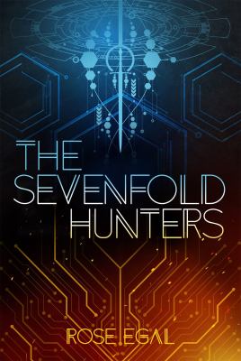 The sevenfold hunters by Rose Egal