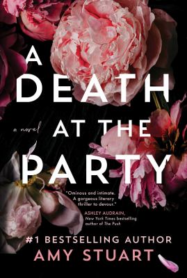 A death at the party by Amy Stuart, (1975-)