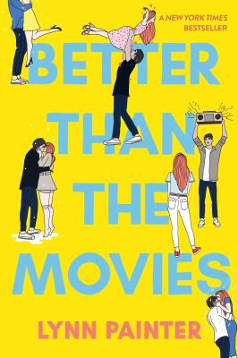 Better than the movies by Lynn Painter,