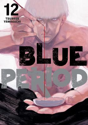 Blue period by Tsubasa Yamaguchi,