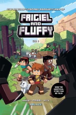 The Minecraft-inspired adventures of Frigiel and Fluffy by Jean-Christophe Derrien, (1971-)