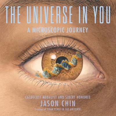 The universe in you by Jason Chin, (1978-)