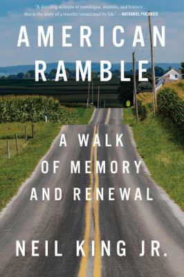 American ramble by Neil King,