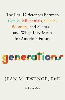 Generations by Jean M. Twenge, (1971-)