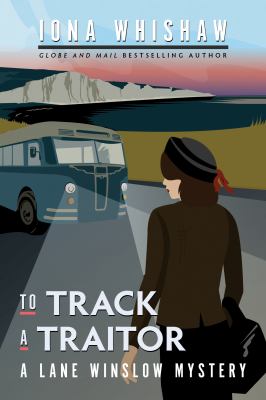 To track a traitor by Iona Whishaw, (1948-)