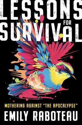 Lessons for survival by Emily Raboteau,