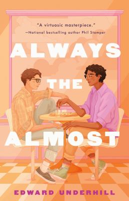 Always the almost by Edward Underhill,