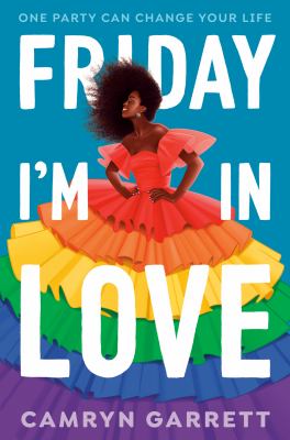 Friday I'm in love by Camryn Garrett,