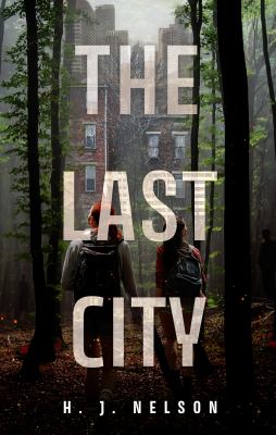 The Last City by H. J. Nelson