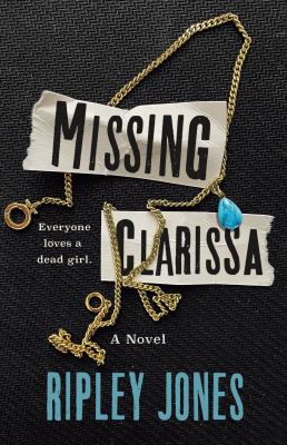 Missing Clarissa by Ripley Jones,