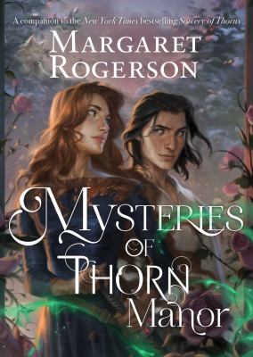 Mysteries of Thorn Manor by Margaret Rogerson,