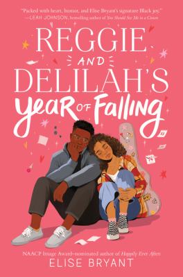 Reggie and Delilah's year of falling by Elise Bryant