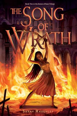 The song of wrath by Sarah Raughley,