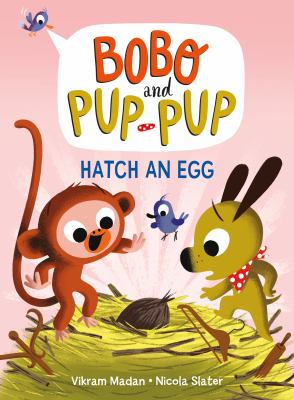 Bobo and Pup-Pup by Vikram Madan,