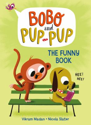 Bobo and Pup-Pup by Vikram Madan,