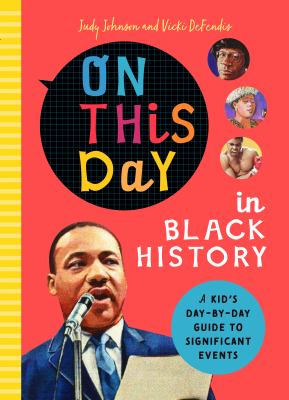 On this day in Black history by Judy Johnson