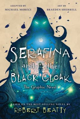 Serafina and the black cloak by Michael Moreci,