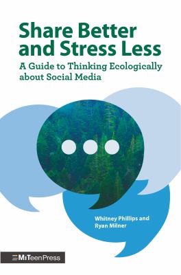 Share better and stress less by Whitney Phillips, (1983-)