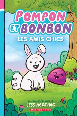 Pompon et Bonbon by Jess Keating,