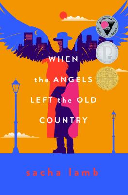 When the angels left the old country by Sacha Lamb,