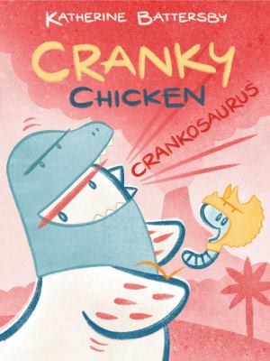 Cranky Chicken by Katherine Battersby,