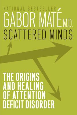 Scattered minds by Gabor Maté,