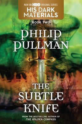 The subtle knife by Philip Pullman, (1946-)
