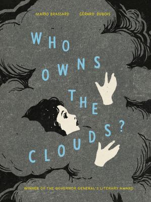 Who owns the clouds? by Mario Brassard, (1978-)
