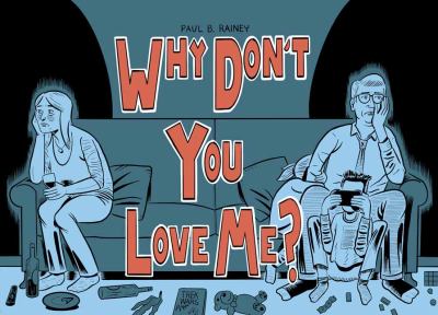 Why don't you love me? by Paul B. Rainey