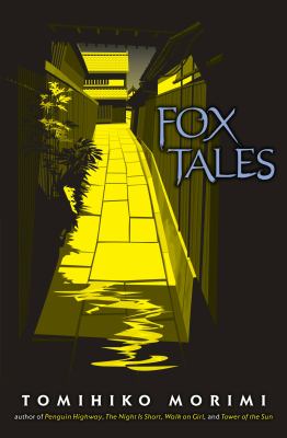 Fox tales by Tomihiko Morimi, (1979-)