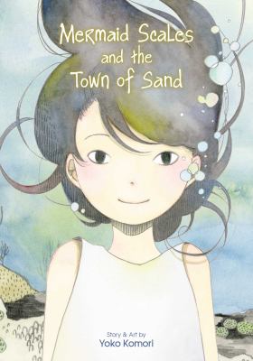 Mermaid scales and the town of sand by Yoko Komori,