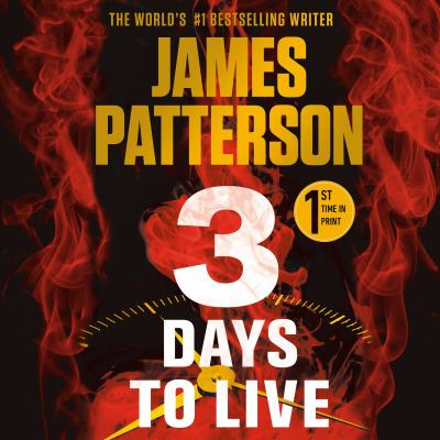 3 days to live by James Patterson, (1947-)