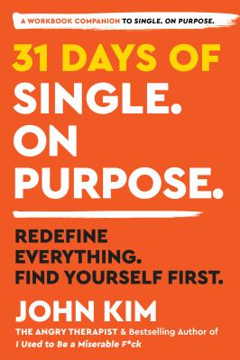 31 days of single. On purpose by John Kim