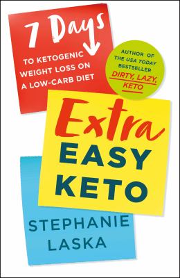 Extra easy keto by Stephanie Laska,