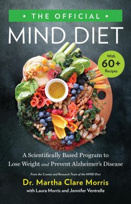 The official MIND diet by Martha Clare Morris,