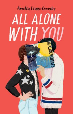 All alone with you by Amelia Diane Coombs,