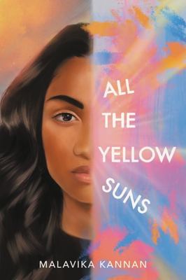 All the yellow suns by Malavika Kannan, (2001-)