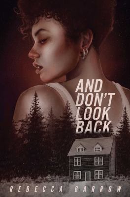 And don't look back by Rebecca Barrow,