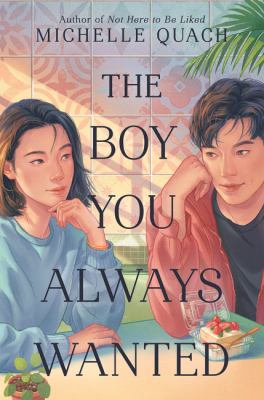 The boy you always wanted by Michelle Quach,