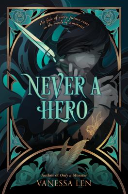 Never a hero by Vanessa Len,