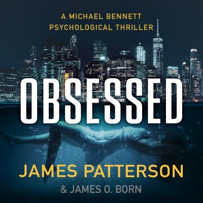 Obsessed by James Patterson, (1947-)