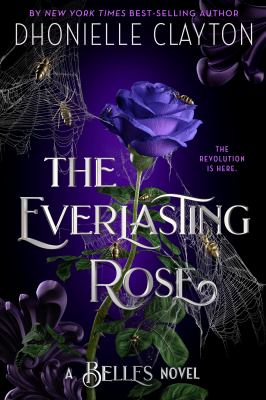 The everlasting rose by Dhonielle Clayton,