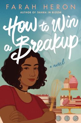 How to win a breakup by Farah Heron,
